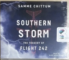 Southern Storm - The Tragedy of Flight 242 written by Samme Chittum performed by Keith Sellon-Wright on MP3 CD (Unabridged)